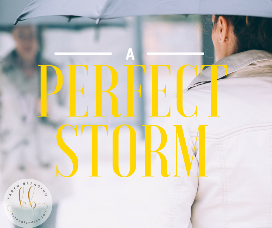 A Perfect Storm