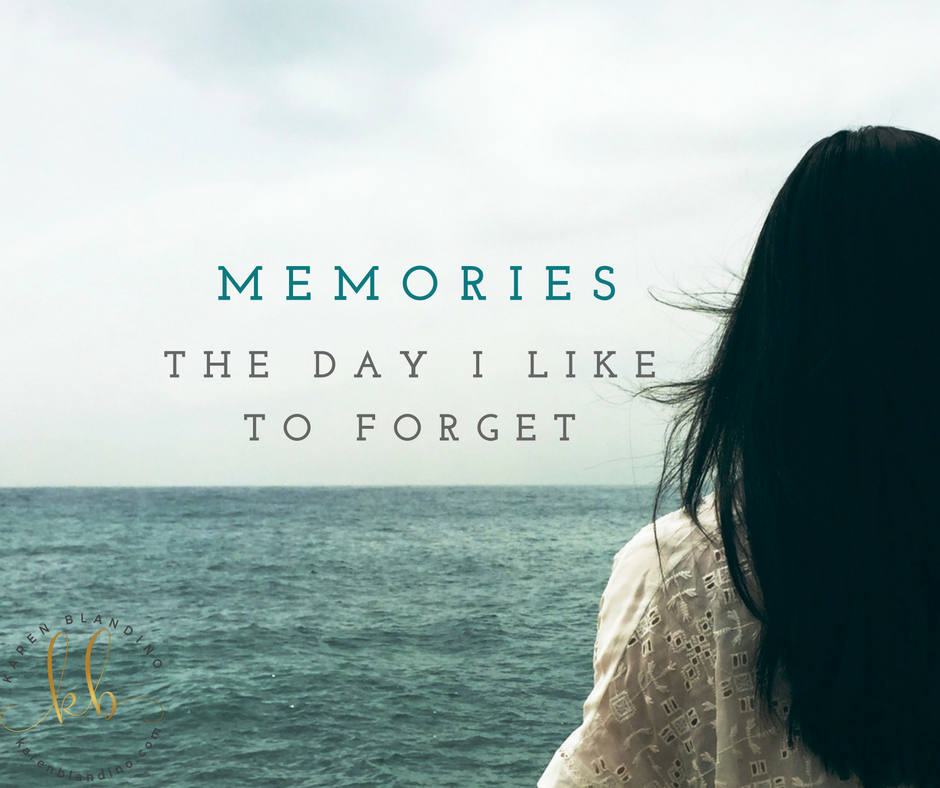 Memories: The day I like to forget